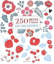 Livre : 250 motifs à peindre sur tous supports - 96 pages