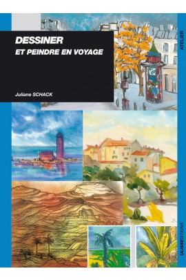 Dessiner et peindre en voyage 